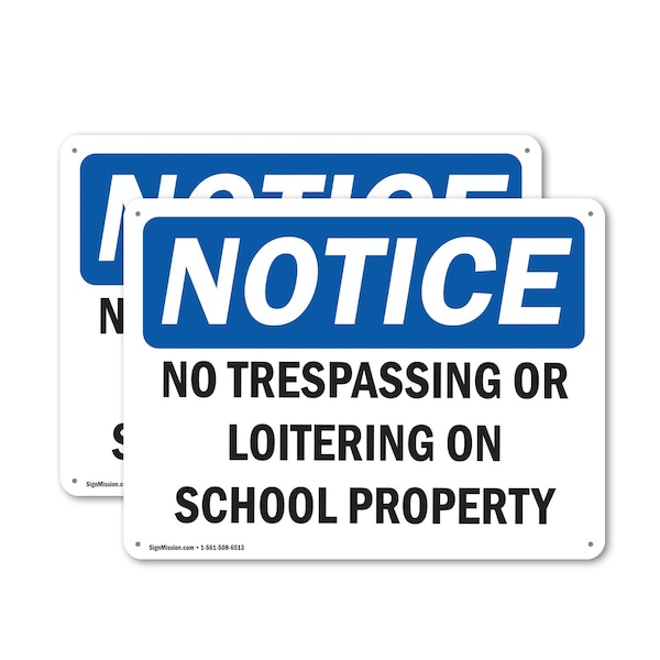 Signmission No Trespassing Or Loitering On School Property OSHA Notice Sign, Plastic, 10in W x 7in L, 2PK OS-2PACK-NS-P-710-L-14955 - main